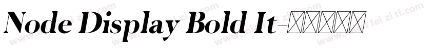 Node Display Bold It字体转换
